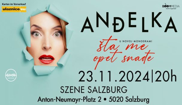 Anđelka – „Šta me OPET snađe“ – Salzburg