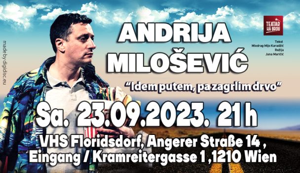 Andrija Milosevic – Wien – 21h